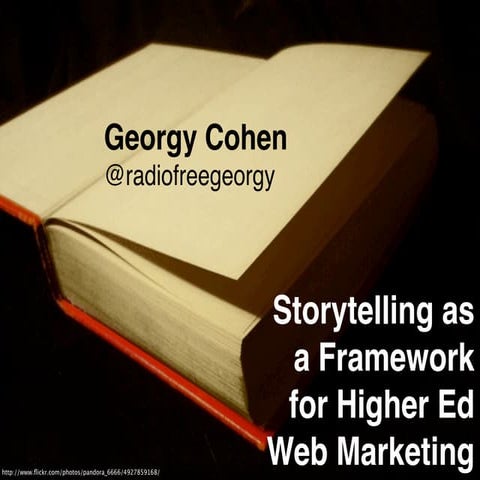 Storytelling as a Framework for Higher Ed Web Marketing