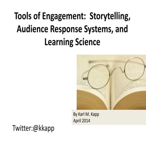 Tools of Engagement:  Storytelling, Audience Response Systems, and Learning S...