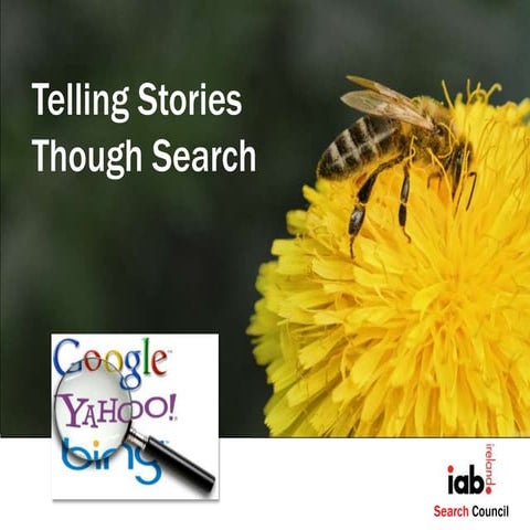 Story telling through search   iab search council ireland