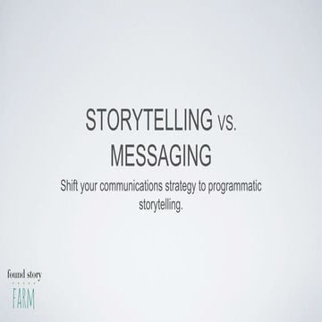 Storytelling vs Messaging