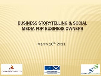 Business Storytelling & Social Media Workshops March 2011