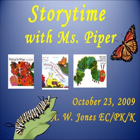 Storytime The Very Hungry Caterpillar Ppt