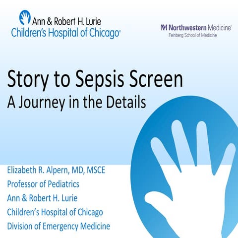 Story to Sepsis Screen: A Journey in the Details by Elizabeth R. Alpern, MD, ...