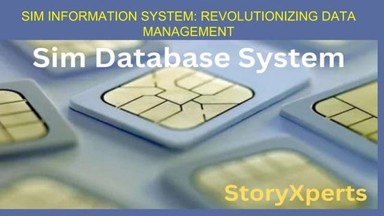 SIM INFORMATION SYSTEM: REVOLUTIONIZING DATA MANAGEMENT