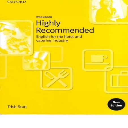 Stott t highly_recommended_english_for_the_hotel_and_catering workbook