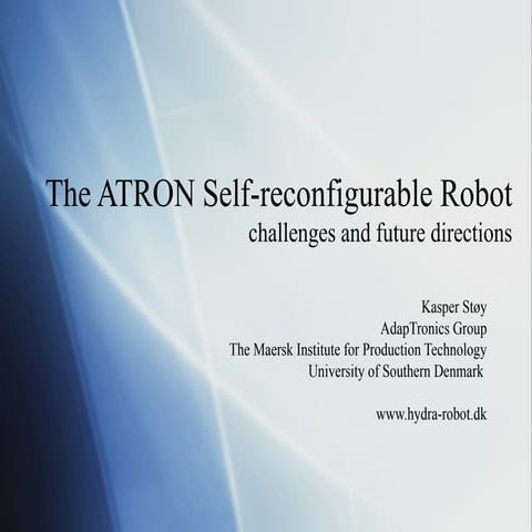 The ATRON Self-reconfigurable Robot