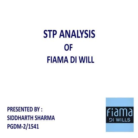 SEGMENTING, TARGETING, POSITIONING of FIAMA DI WILLS GEL BAR | PPTX