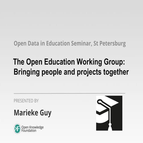 The Open Education Working Group: Bringing people and projects together