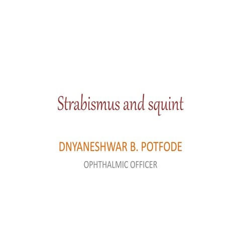 Strabismus and squint