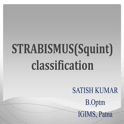 STRABISMUS(Squint) only classification