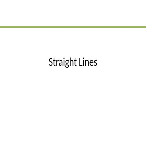 StraightLines.pptx StraightLines.pptx StraightLines.pptx StraightLines.pptx