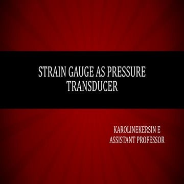Strain gauge as pressure transducers