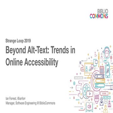 Strange Loop 2019: Beyond Alt-Text, Trends in Online Accessibility