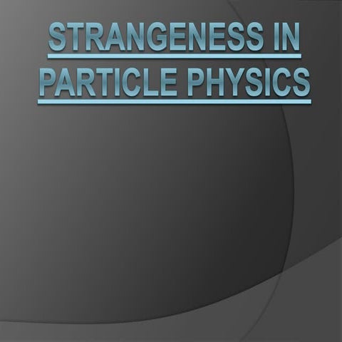 Strangeness in particle physics