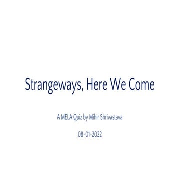 Strangeways, Here We Come (MELA Quiz)