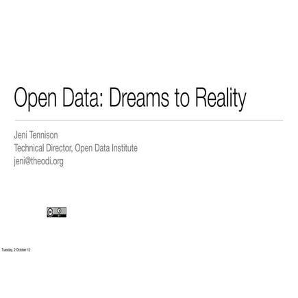 Open Data: Dreams to Reality
