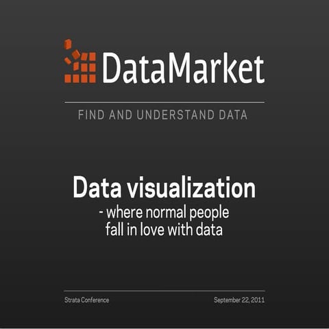 Data visualizition - where normal people fall in love with data