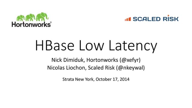 HBase Low Latency, StrataNYC 2014