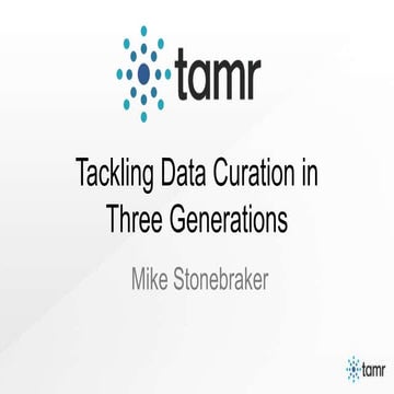 Tamr | Strata hadoop 2014 Michael Stonebraker