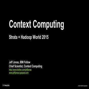 Strata hadoop world 2015   context computing - jonas keynote - final