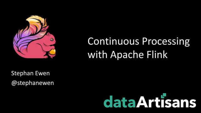 Continuous Processing with Apache F...