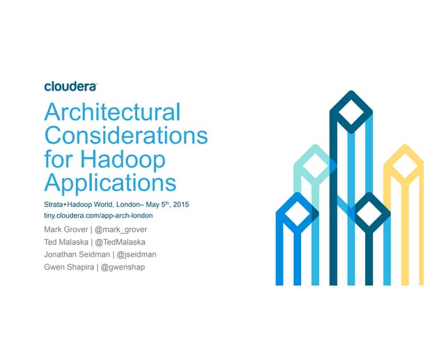 Hadoop Application Architectures tutorial - Strata London