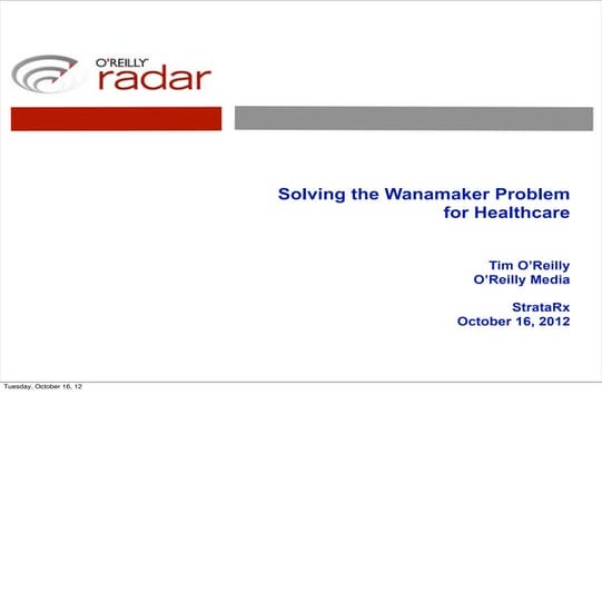 Solving the Wanamaker Problem for Healthcare (pdf with notes)