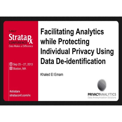 Facilitating Analytics while Protecting Privacy