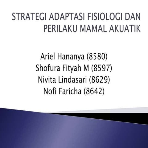 Strategi adaptasi-fisiologi-dan-perilaku-mamal-akuatik