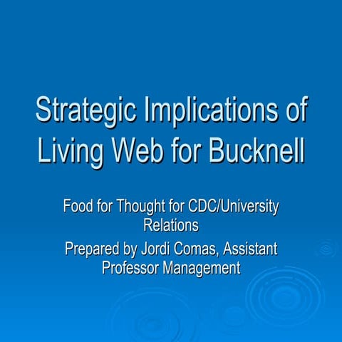 Strategic  Implications Of  Living  Web For  Bucknell
