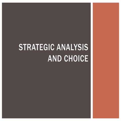 Strategic analysis and choice