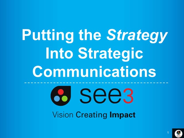 Putting the Strategy into Strategic Communications