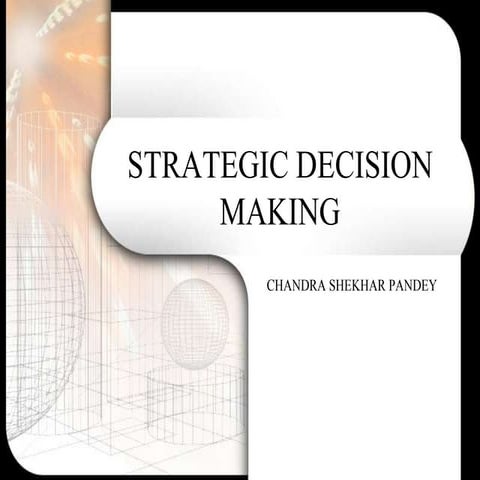 Strategic decision making