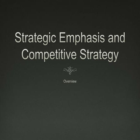Strategic Emphasis and Competitive Strategy