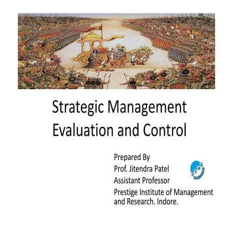 Strategic evaluation and control