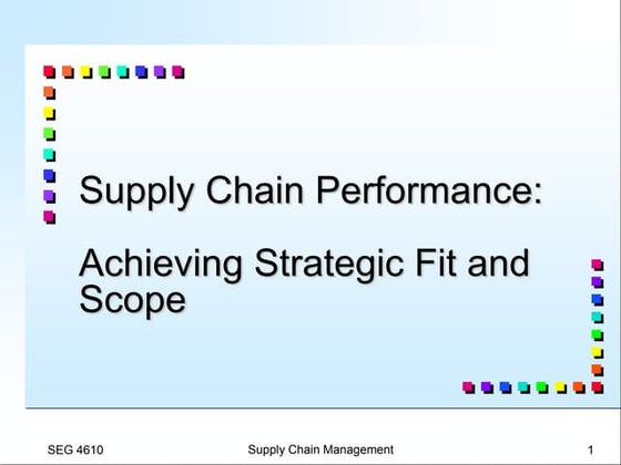 Chapter 2 Supply Chain Performance: Achieving Strategic Fit and Scope | PPT