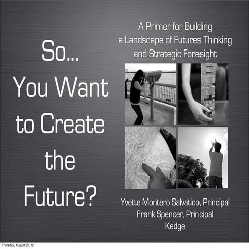 So... You Want To Create The Future?