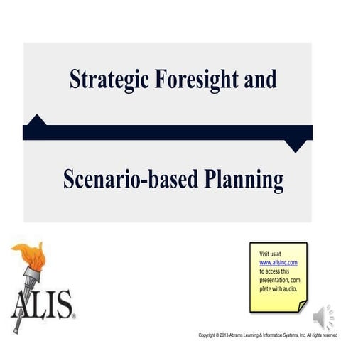 Strategic foresight and scenario based planning