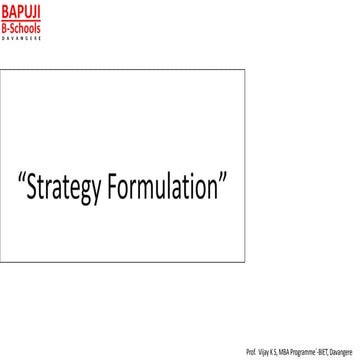 Strategic formulation
