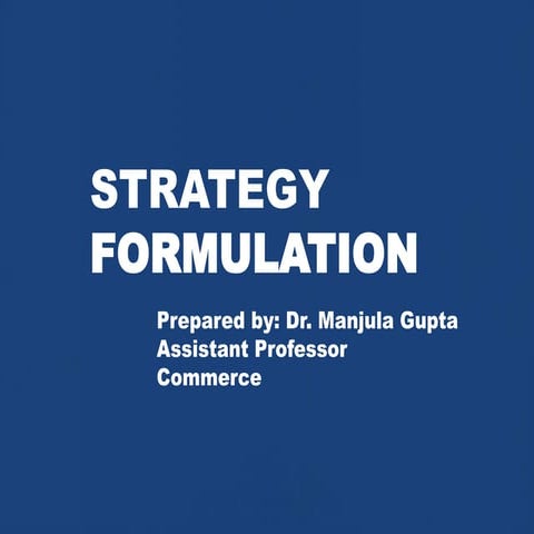 strategicformulation-171008153314 (1).pptx