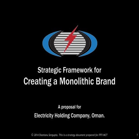 Creation of a Monolithic Brand