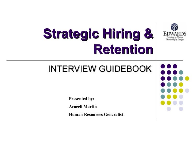Strategic Hiring And Retention Interview Guidebook