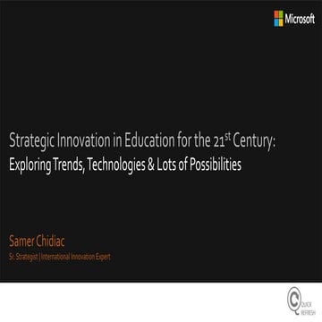 Strategic Innovation in Education for the 21st Century