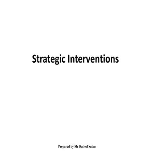 Strategic interventions