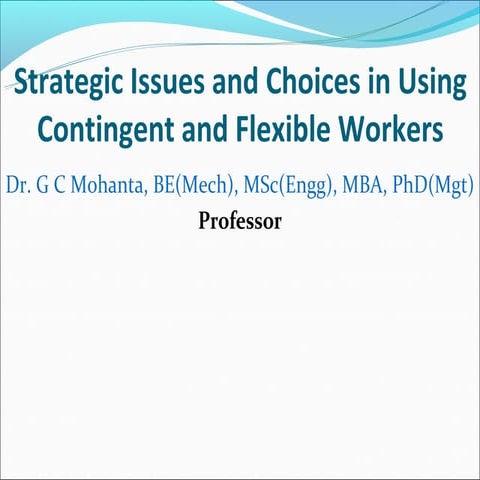 Strategic issues & choices in using contingent workforce