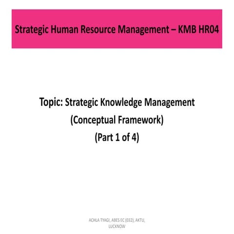 Strategic Knowledge Management  - Conceptual Framework