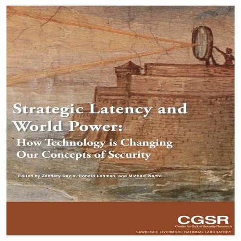 Strategic Latency and World Power: How Technology Is Changing Our Concepts of...