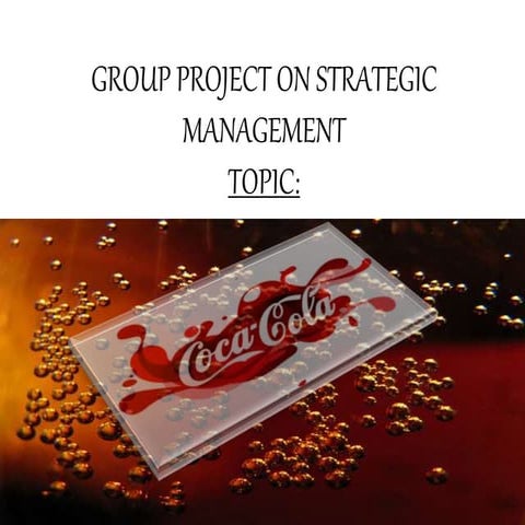 Strategic Management of coca cola India for BMS students