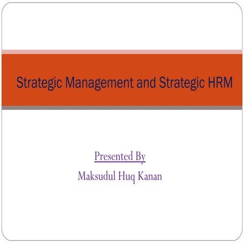 Strategic Management and Strategic HRM