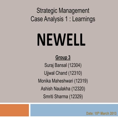 Strategic management of newell